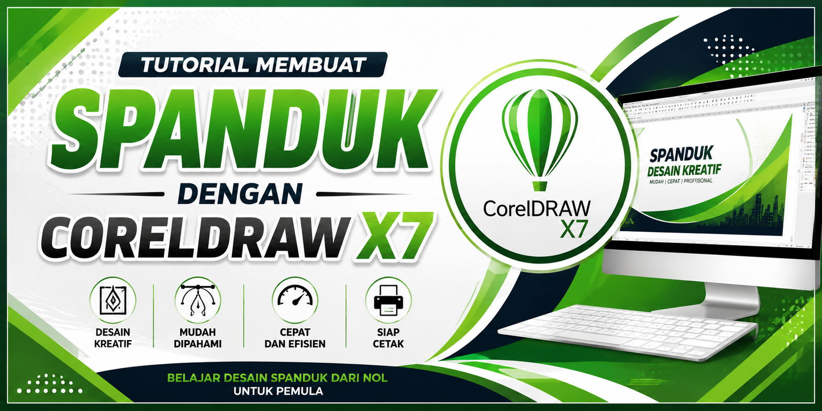 Tutorial Lengkap Membuat Spanduk dengan CorelDRAW X7 untuk Pemula