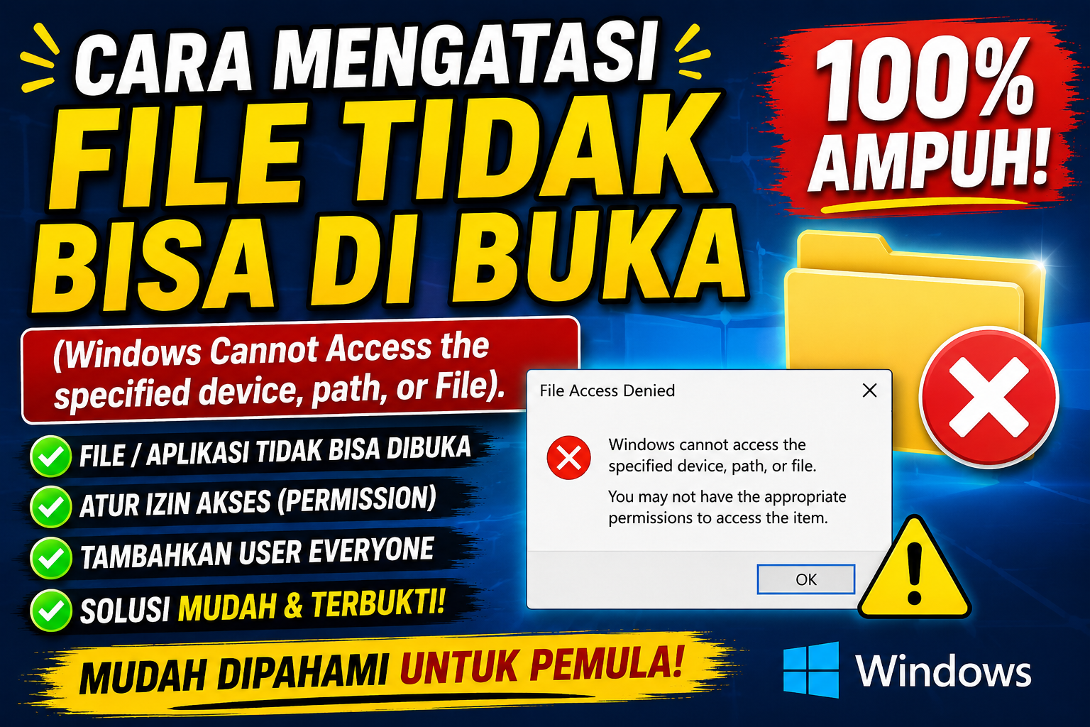 Cara Mengatasi File Tidak Bisa Dibuka di Windows: “Windows Cannot Access the Specified Device, Path, or File”