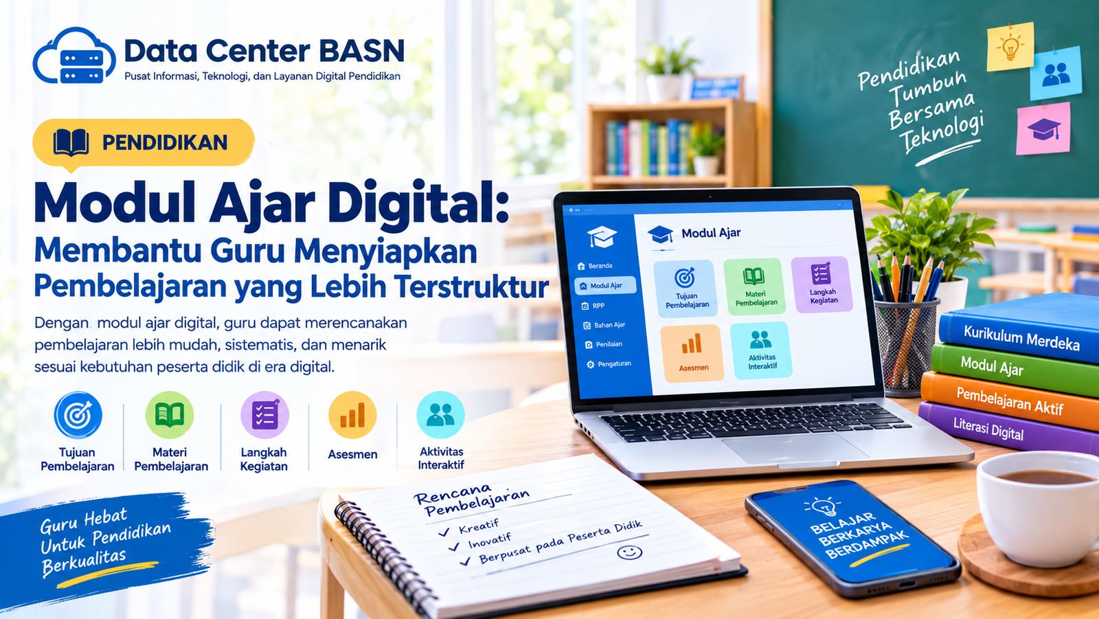 Modul Ajar Digital: Membantu Guru Menyiapkan Pembelajaran yang Lebih Terstruktur